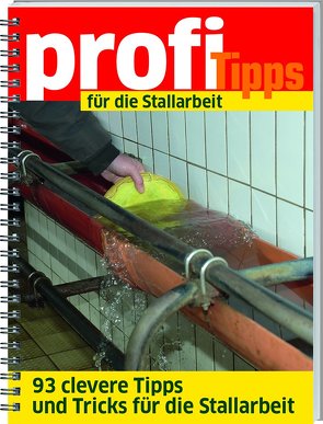 profi Tipps für die Stallarbeit von Martin,  Zäh