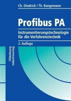 Profibus PA von Bangemann,  Thomas, Diedrich,  Christian