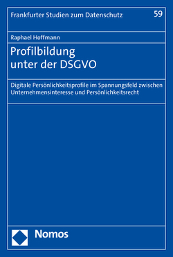 Profilbildung unter der DSGVO von Hoffmann,  Raphael