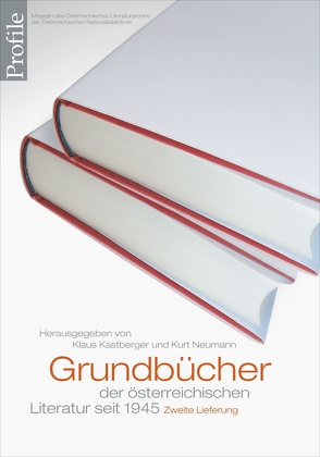 Profile 20, Grundbücher der österreichischen Literatur. Zweite Lieferung von Kastberger,  Klaus, Neumann,  Kurt, Stabauer,  Annalena