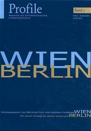 Profile 7, Wien – Berlin von Fetz,  Bernhard, Kastenberger,  Klaus, Schlösser,  Hermann