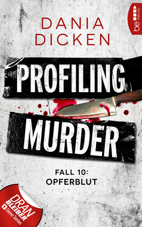 Profiling Murder – Fall 10 von Dicken,  Dania