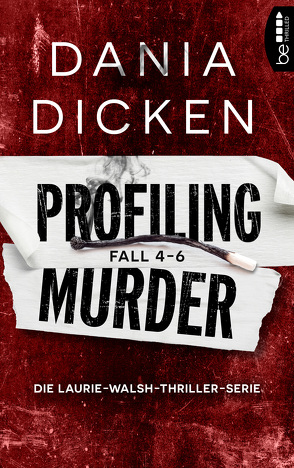 Profiling Murder Fall 4 – 6 von Dicken,  Dania