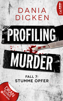 Profiling Murder – Fall 7 von Dicken,  Dania