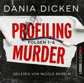 Profiling Murder – Sammelband von Dicken,  Dania, Engeln,  Nicole