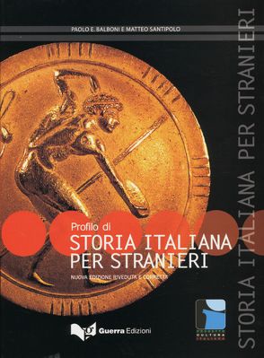 Profilo di storia italiana per stranieri von Balboni,  Paolo E., Santipolo,  Matteo