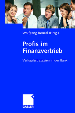 Profis im Finanzvertrieb von Ronzal,  Wolfgang