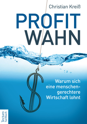 Profitwahn von Kreiß,  Christian