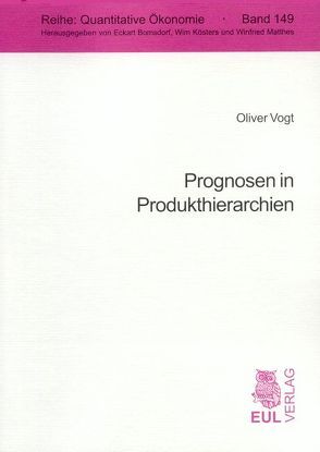 Prognosen in Produkthierarchien von Vogt,  Oliver