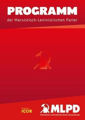 PROGRAMM von Marxistisch-Leninistische Partei Deutschland,  MLPD