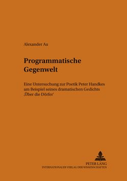 Programmatische Gegenwelt von Au,  Alexander