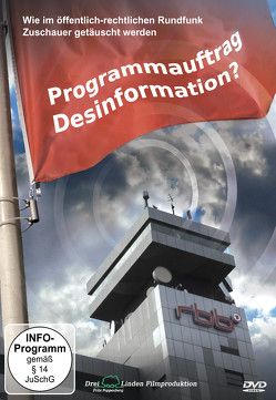 Programmauftrag Desinformation? von Poppenberg,  Fritz