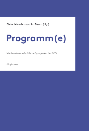 Programm(e) von Mersch,  Dieter, Paech,  Joachim