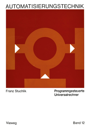 Programmgesteuerte Universalrechner von Stuchlik,  Franz