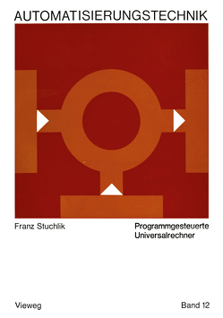 Programmgesteuerte Universalrechner von Stuchlik,  Franz