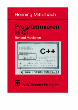 Programmieren in C++ Borland-Versionen von Mittelbach,  Henning