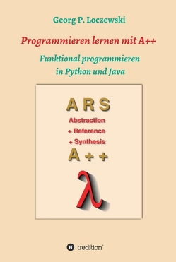 Programmieren lernen mit A++ von Loczewski,  Georg P