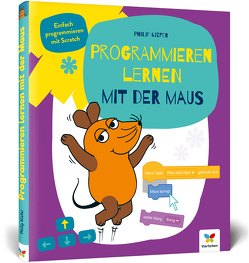 Programmieren lernen mit der Maus von Kiefer,  Philip