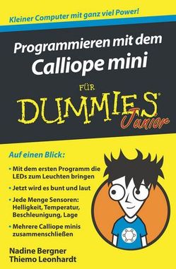 Programmieren mit dem Calliope mini für Dummies Junior von Bergner,  Nadine, Leonhardt,  Thiemo