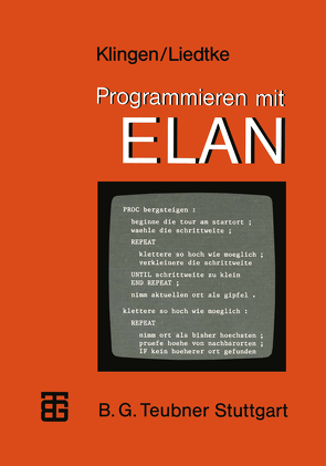 Programmieren mit ELAN von Klingen,  Leo H., Liedtke,  Jochen