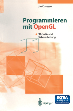 Programmieren mit OpenGL von Claussen,  Ute