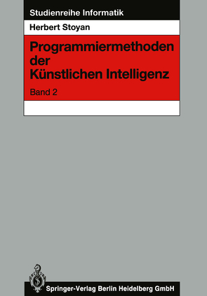 Programmiermethoden der Künstlichen Intelligenz von Stoyan,  Herbert