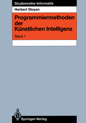 Programmiermethoden der Künstlichen Intelligenz von Stoyan,  Herbert