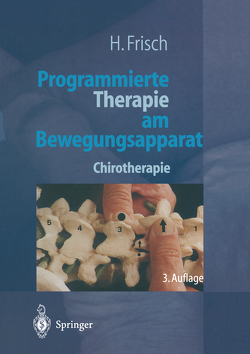 Programmierte Therapie am Bewegungsapparat von Frisch,  Herbert, Roex,  J.