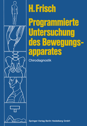 Programmierte Untersuchung des Bewegungsapparates von Frisch,  Herbert