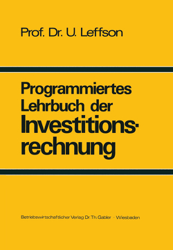 Programmiertes Lehrbuch der Investitionsrechnung von Leffson,  Ulrich