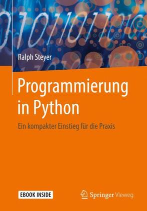 Programmierung in Python von Steyer,  Ralph