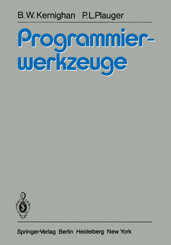 Programmierwerkzeuge von Kächele,  I., Kernighan,  B.W., Klopprogge,  M., Plauger,  P.L.