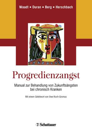 Progredienzangst von Berg,  Petra, Duran,  Gabriele, Herschbach,  Peter, Waadt,  Sabine