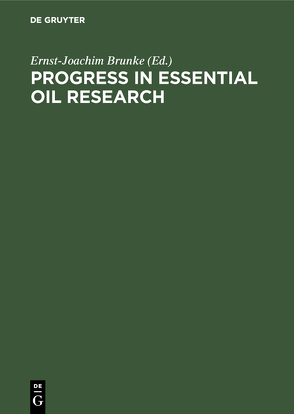 Progress in Essential Oil Research von Brunke,  Ernst-Joachim