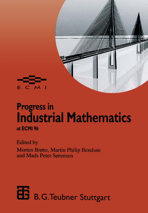 Progress in Industrial Mathematics at ECMI 96 von Bendsoe,  Martin Philip, Brons,  Morten, Sorensen,  Mads Peter