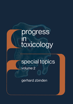 Progress in Toxicology von Zbinden,  Gerhard