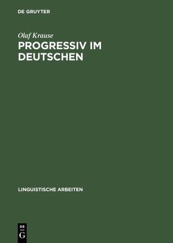 Progressiv im Deutschen von Krause,  Olaf