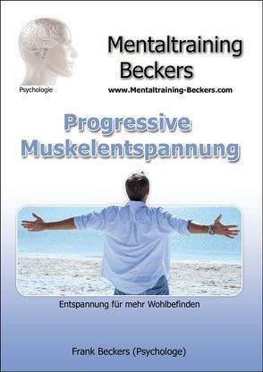 Progressive Muskelentspannung von Beckers,  Frank