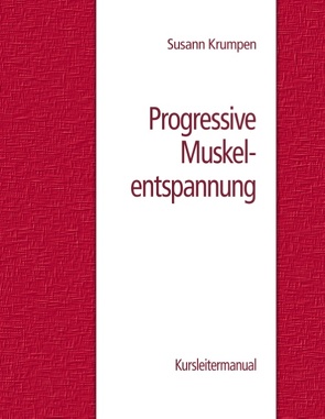 Progressive Muskelentspannung von Krumpen,  Susann