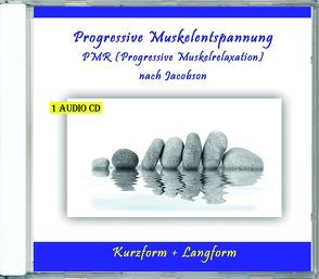 Progressive Muskelentspannung PMR (Progressive Muskelrelaxation) nach Jacobson