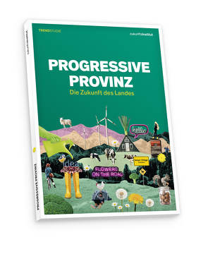 Progressive Provinz von Dettling,  Daniel, Horx,  Matthias, Kibala,  Jakob, Papasabbas,  Lena, Pfuderer,  Nina, Seidel,  Adeline, Stengel,  Oliver