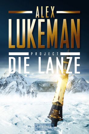 DIE LANZE (Project 2) von Lukeman,  Alex