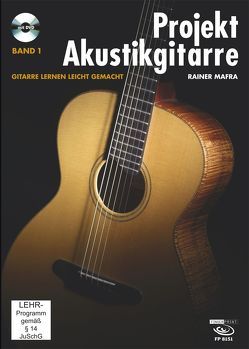 Projekt Akustikgitarre, Band 1. von Mafra,  Rainer