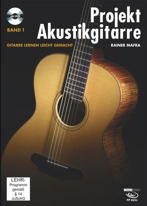 Projekt Akustikgitarre, Band 1. von Mafra,  Rainer