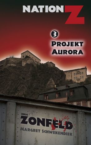 Projekt Aurora (Nation-Z) von Schwekendiek,  Margret, Zonfeld,  Eric