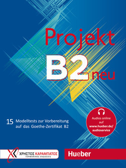 Projekt B2 neu von Glotz-Kastanis,  Jo, Kaltsas,  Petra, Tokmakidou,  Stella, Vosswinkel,  Annette