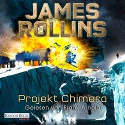 Projekt Chimera von Arnold,  Frank, Rollins,  James, Stöbe,  Norbert