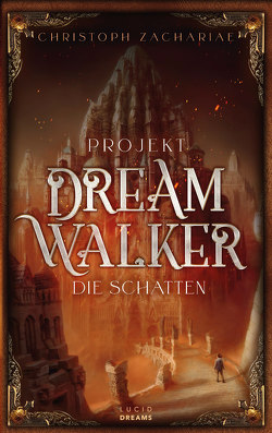 Projekt DreamWalker von Zachariae,  Christoph