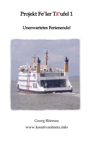Projekt Feler Täufel von Rönnau,  Georg