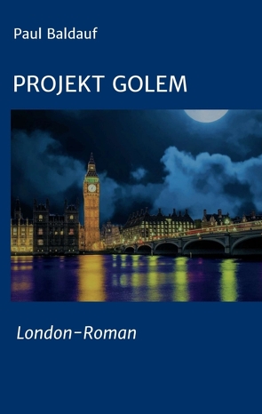 Projekt Golem von Baldauf,  Paul